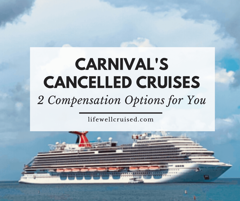 Carnival's Cancelled Cruises 2 compensation offers