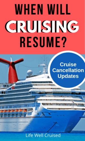 When Will Cruising Resume_ Cruise Cancellation Updates