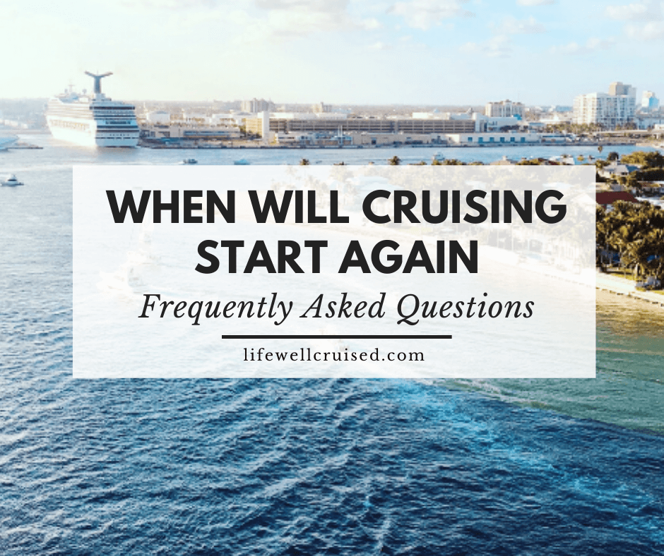 When will cruising start again FAQ