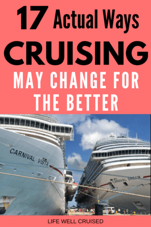 17 actual Ways cruising may change for the better PIN image