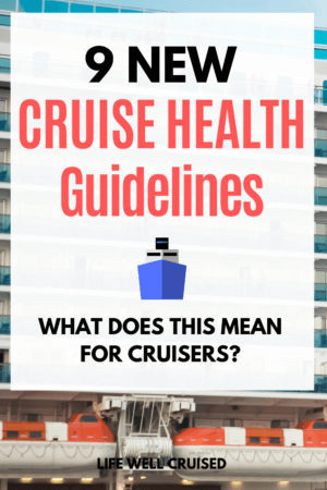 9 New Cruise Health Guidelines - what does this mean for cruisers