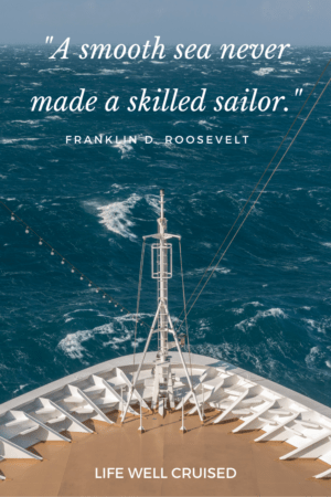 A smooth sea never made a skilled sailor Ocean quote