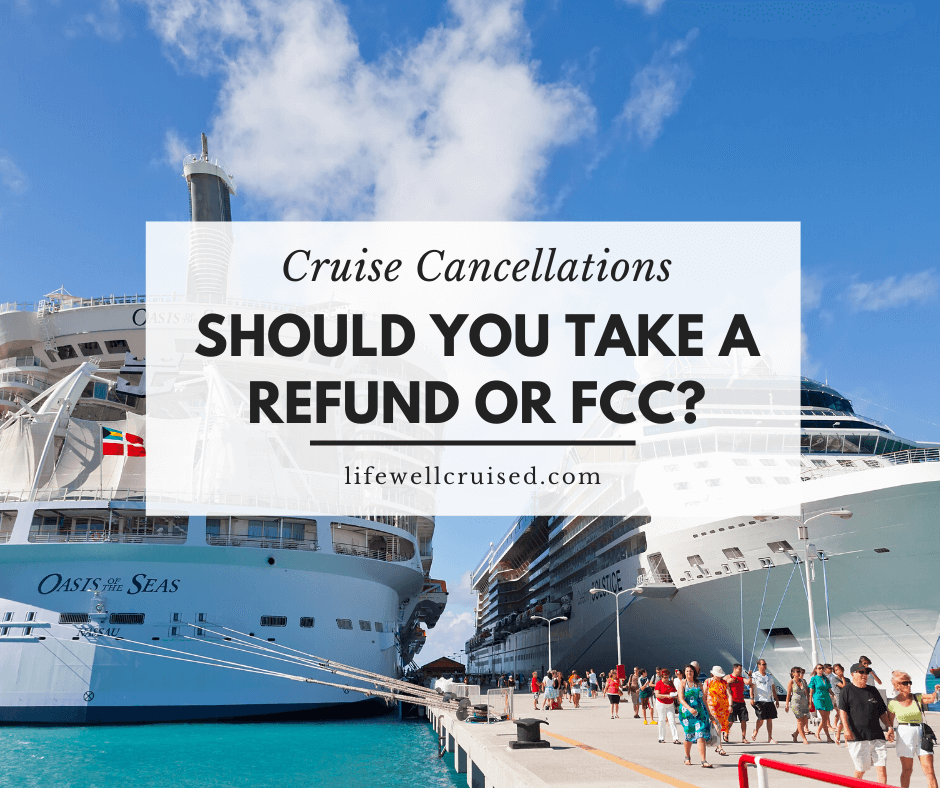 Should You Take a Refund or Future Cruise Credit on a Canceled Cruise?