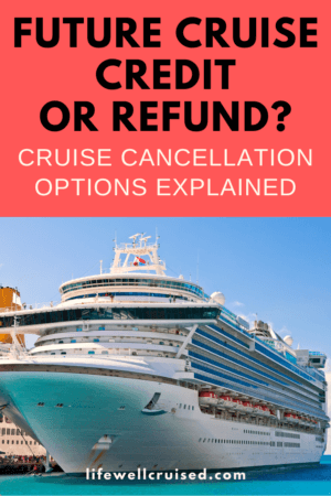 Future cruise credit or refund_ Cruise cancellation options explained PIN