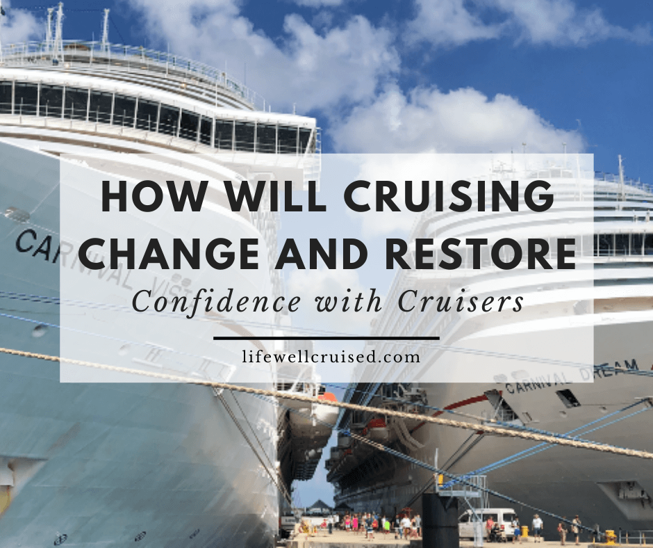 How Will Cruising Change and Restore Confidence with Cruisers