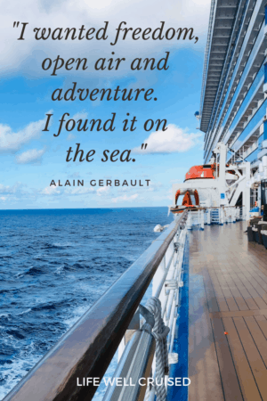 I wanted freedom, open air and adventure. I found it on the sea ocean quote