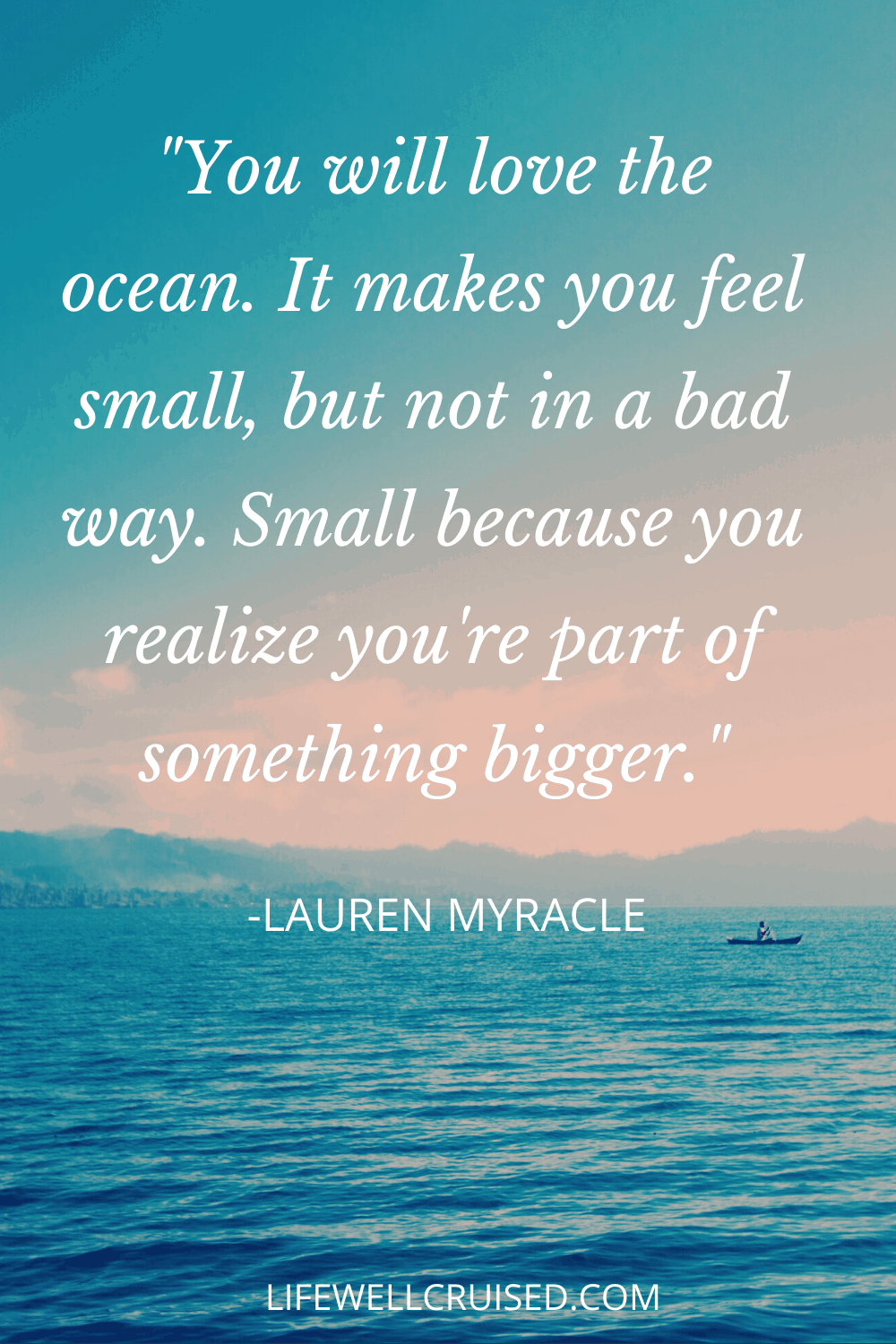 50 Inspirational Ocean Quotes for Those That Love the Sea - Life Well ...