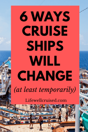 6 Ways Cruise Ships Will Change at Least Temporarily PIN image