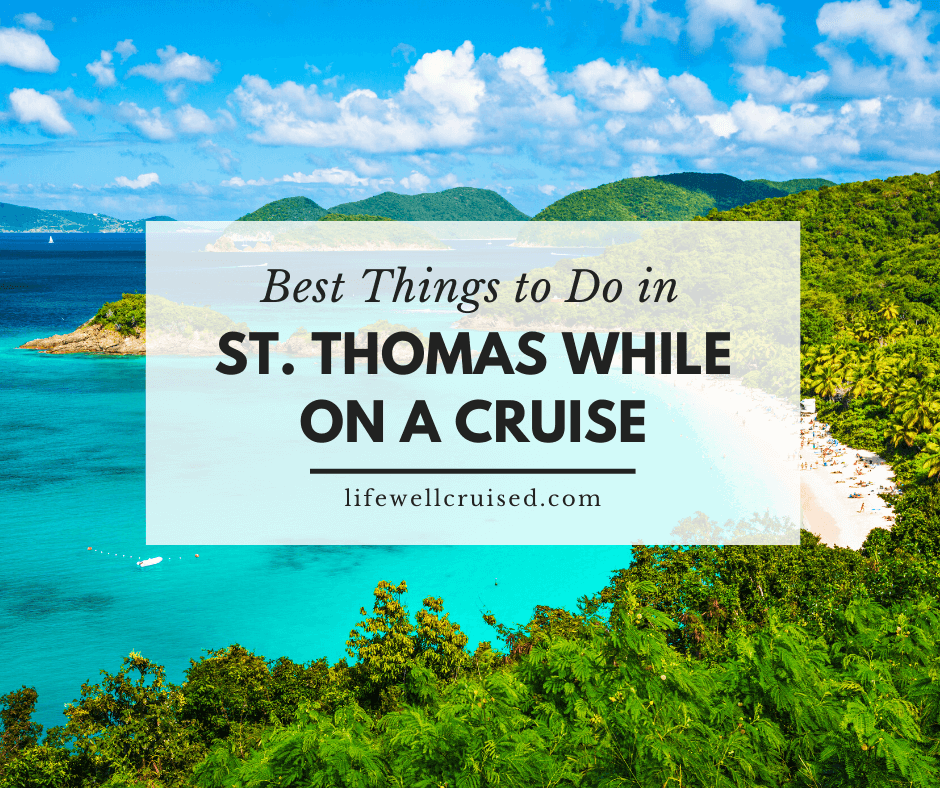 Best Things to Do in St. Thomas While on a Cruise