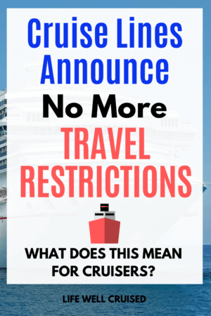 Cruise Lines announce no more travel restriction PIN