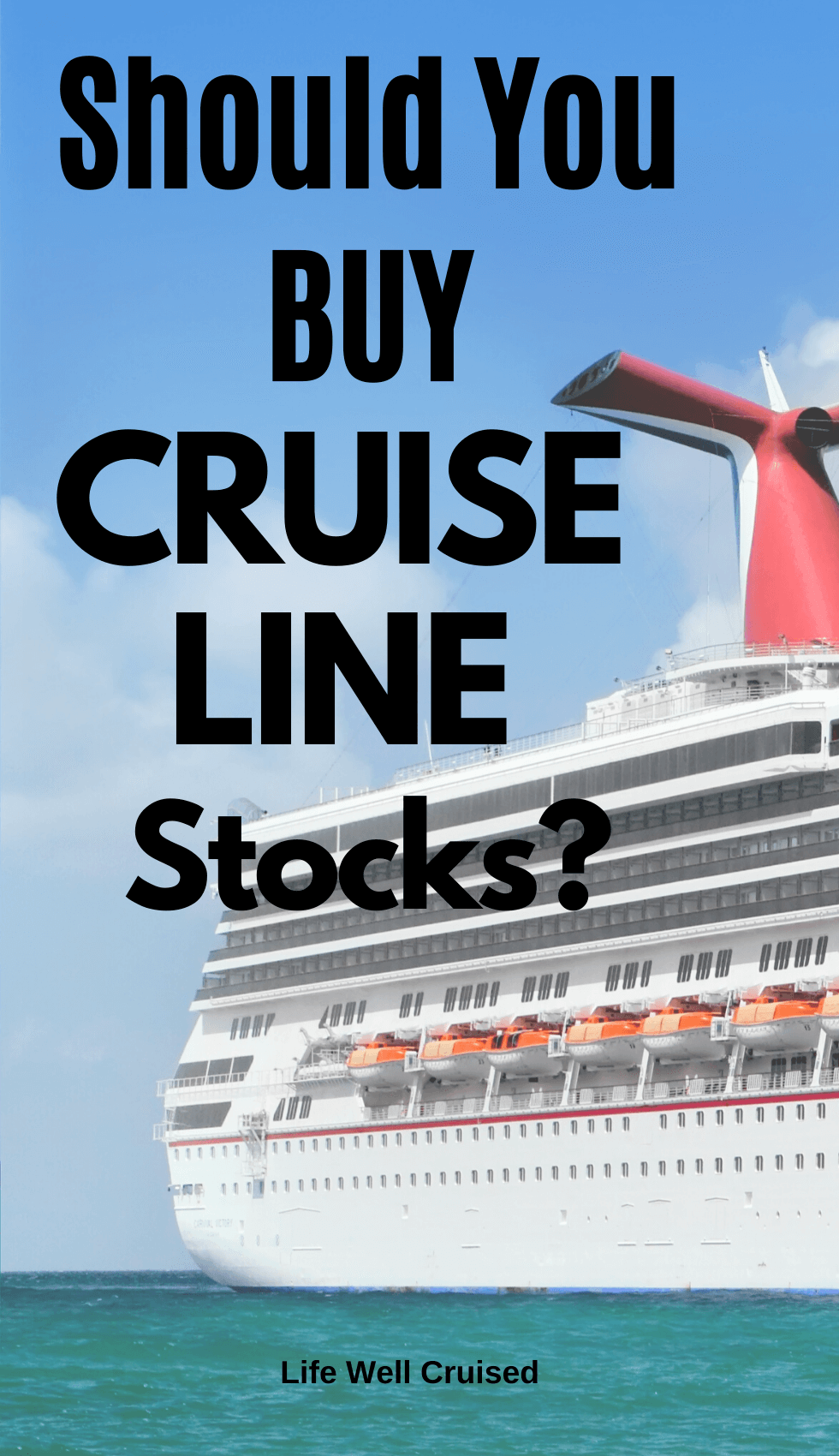 Cruise Line Stocks - Shareholder Benefits for Cruisers (FREE onboard