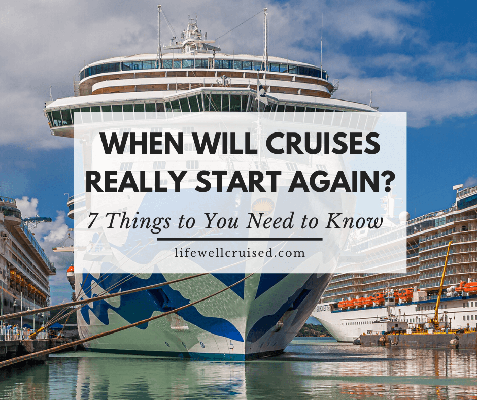 When Will Cruises Really Start Again? 7 Things to Know