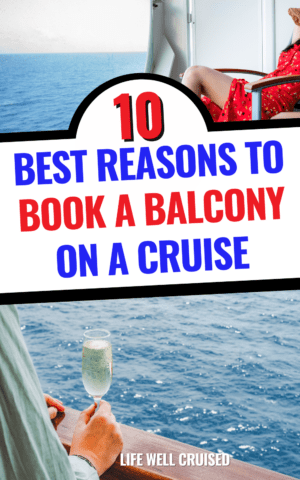 10 best reasons to book a balcony cabin on a cruise