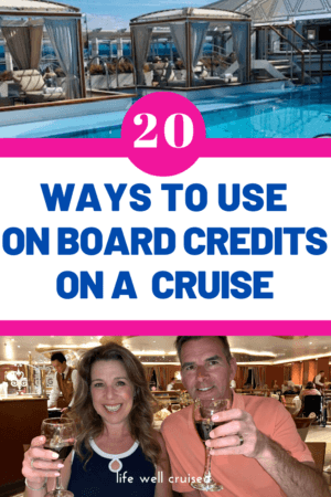 20 Ways to use on board credits on a cruise PIN