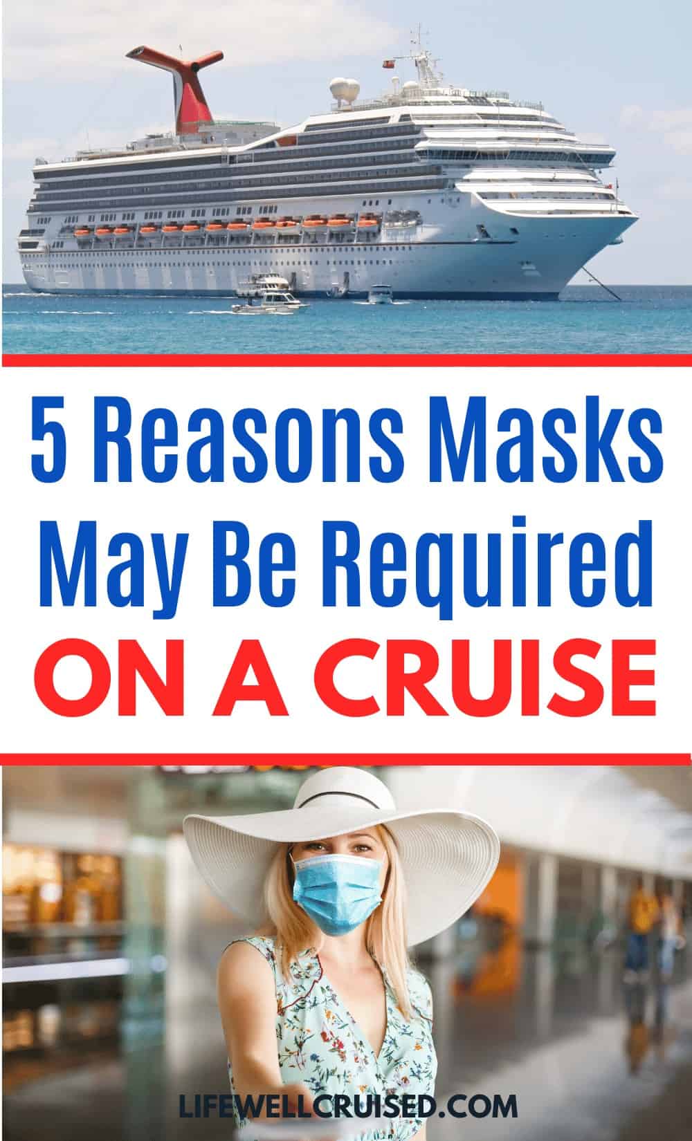 You Will Need to Wear on a Mask on a Cruise Here's Why Life Well Cruised