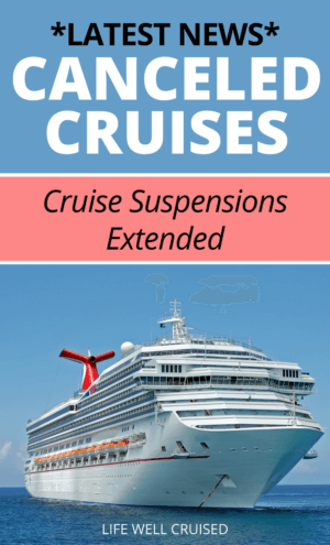 Canceled Cruises Cruise Suspensions Extended 