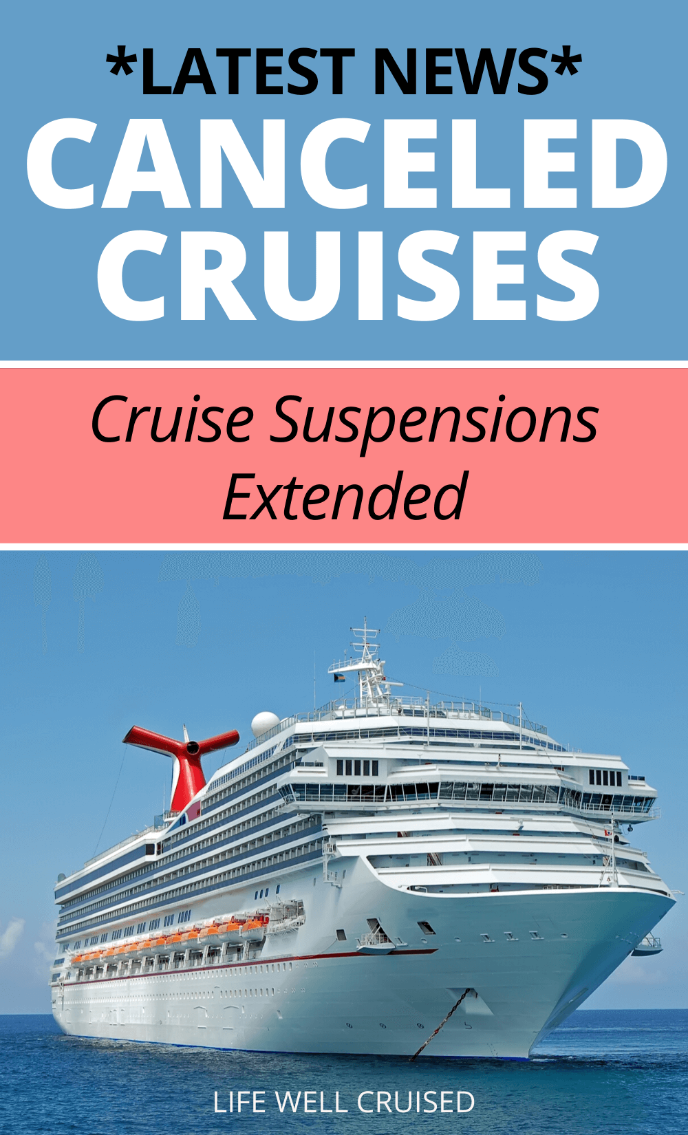 Cruises Suspended Until At Least October 31 CLIA Extends Voluntary