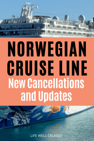 Norwegian Cruise Line New Cancellations and Updates PIN