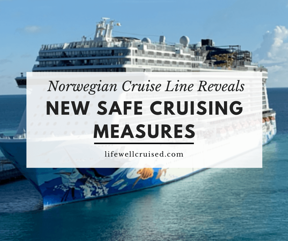 Norwegian Cruise Line Reveals New Safe Cruising Measures