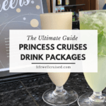 Princess Cruises Drink Packages - The Ultimate Guide