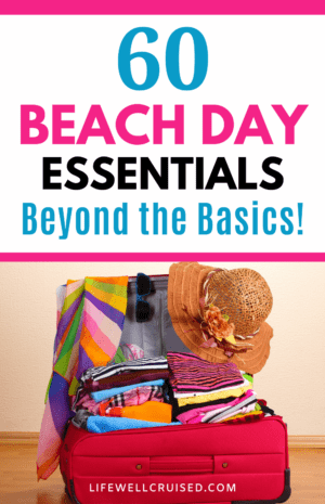 60 Beach Day Essentials Beyond the Basics 