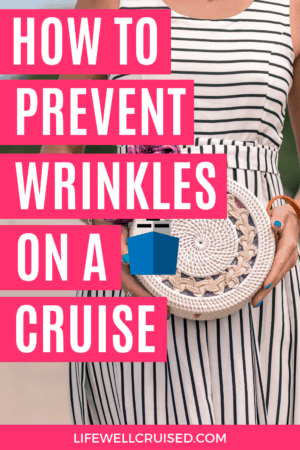 How to Pack Wrinkle Free for a Cruise - Life Well Cruised