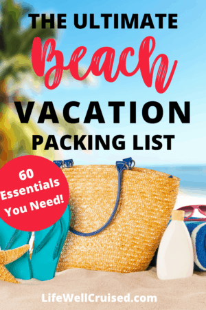 The Ultimate Beach Vacation Packing List - 60 Essentials 