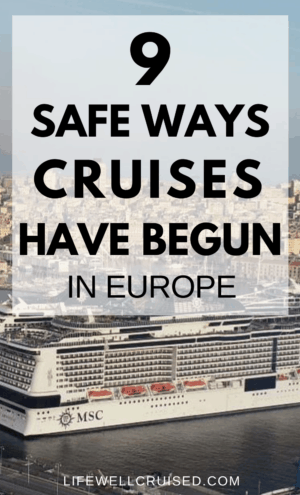 9 Safe Ways Cruises Have Begun in Europe 