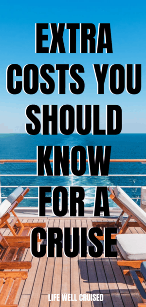 Extra Costs You Should Know for a Cruise