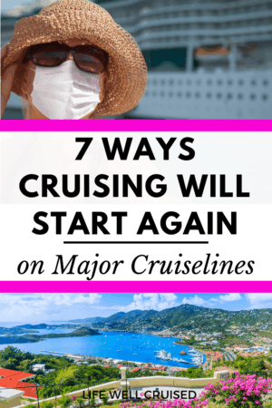 7 Ways Cruising Will Start Again on Major Cruise Lines