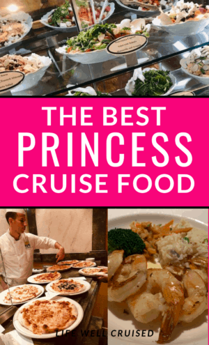 The best princess cruise food