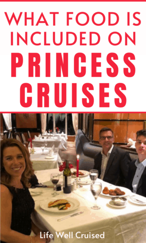 What Food is Included on Princess Cruises 