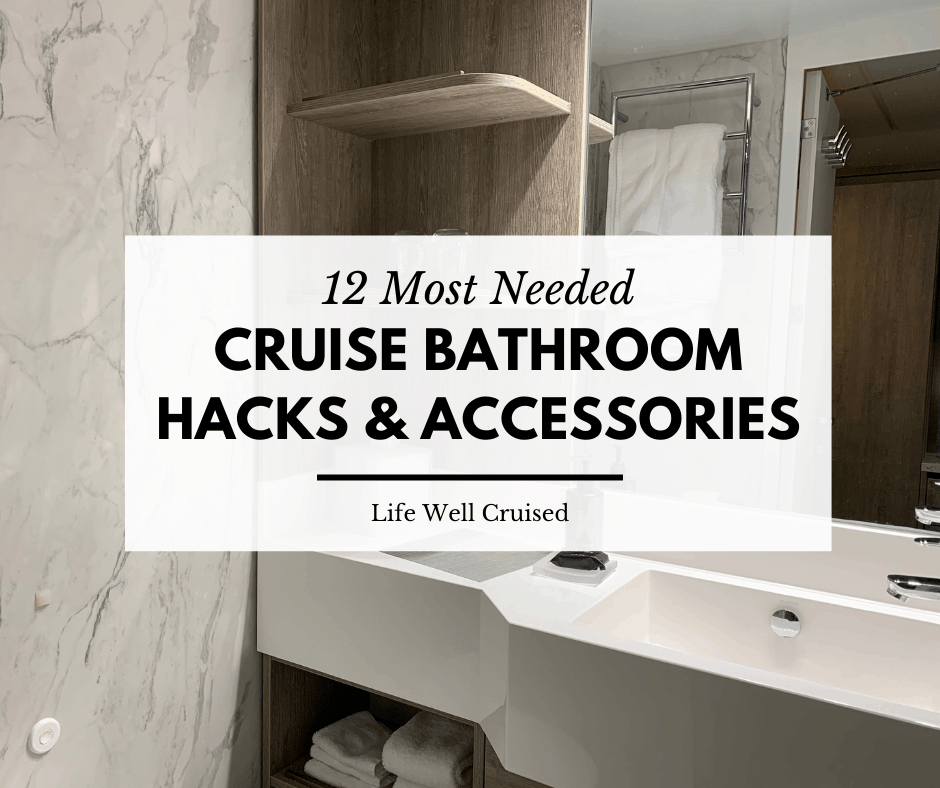 https://lifewellcruised.com/wp-content/uploads/2020/10/12-Most-Needed-Cruise-Bathroom-Hacks-accessories.png