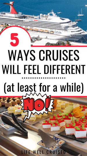 5 ways cruises will feel different for a while