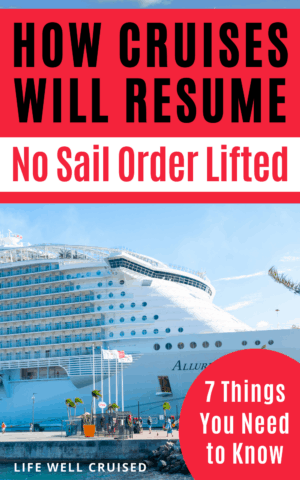 How cruises will resume no sail order lifted 