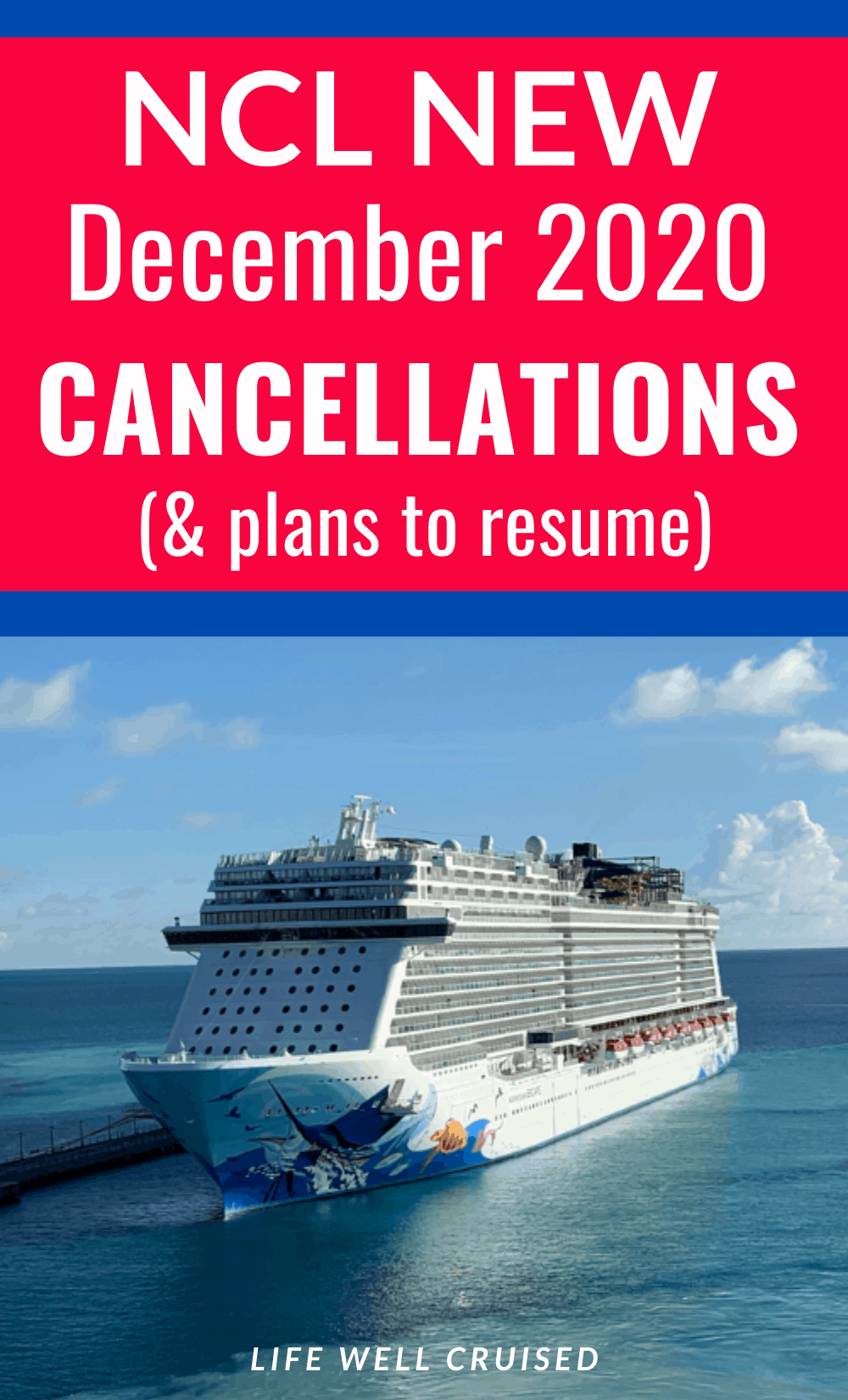 Norwegian Cruise Line New December Cruise Cancellations (update on