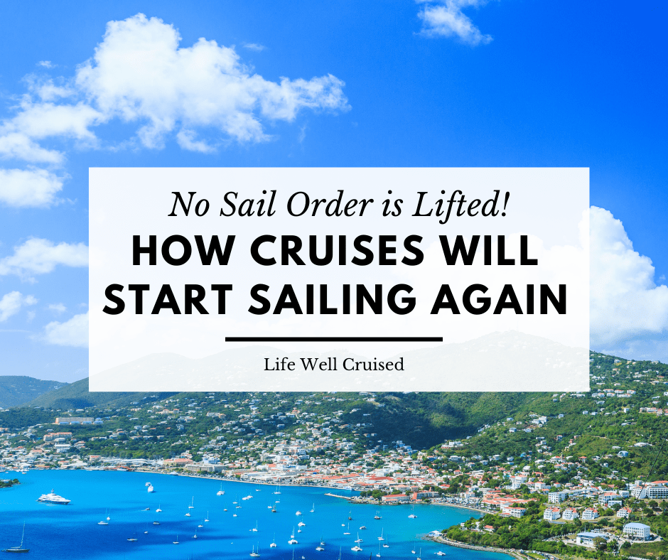 How Cruising Will Resume as the No Sail Order is Lifted (7 Important Points)