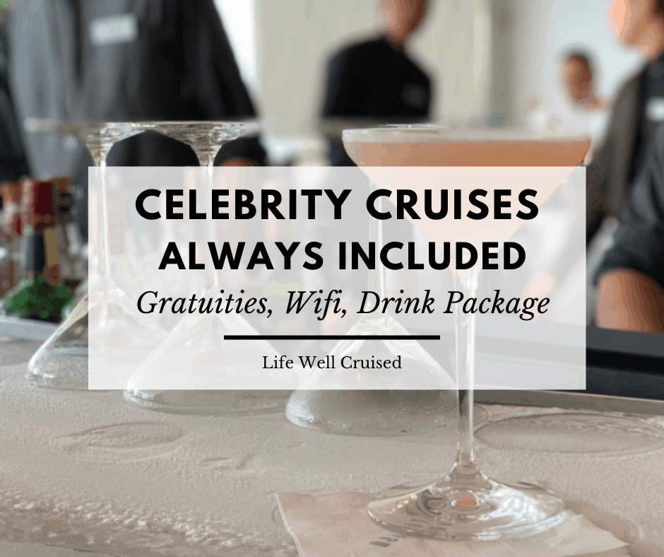 Celebrity Cruises Always Included – Everything You Need to Know