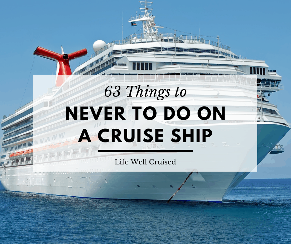 Where not to cruise to?