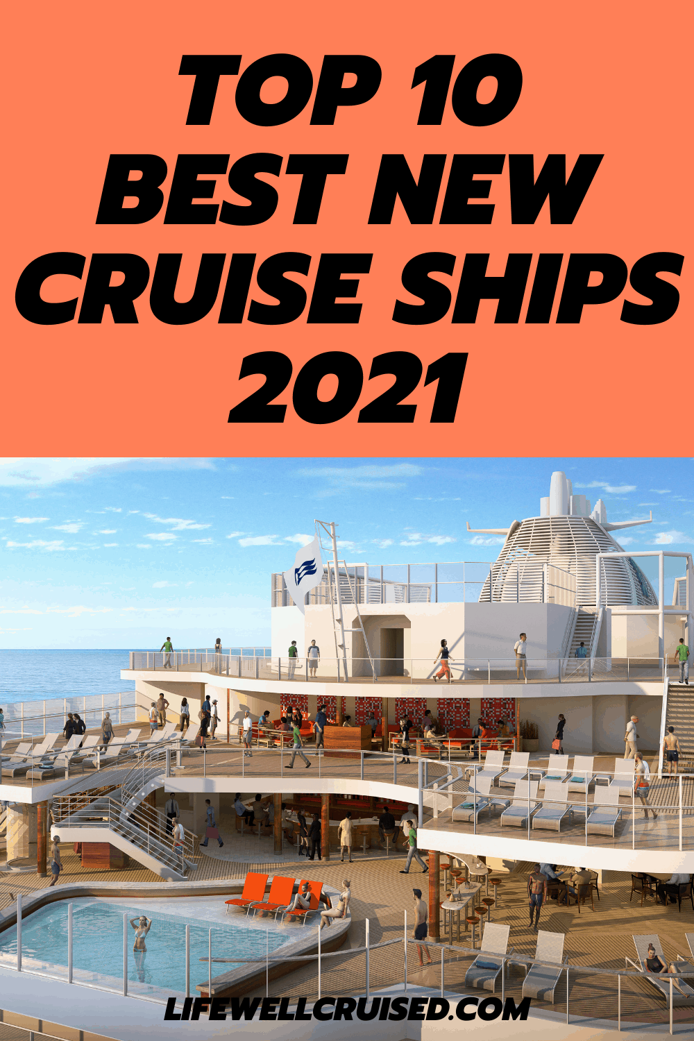 10 Best New Cruise Ships 2021 (features and details) - Life Well Cruised