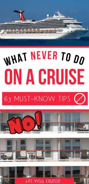 what never to do on a cruise 