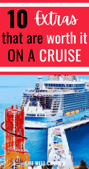 10 extras that are worth it on a cruise