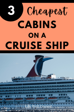 3 Cheapest Cabins on a Cruise Ship