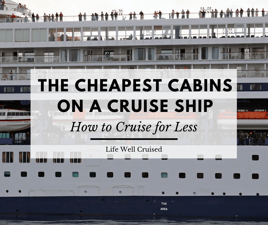 The 3 Cheapest Cabins on any Cruise Ship