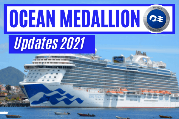 Princess Cruises ocean medallion updates and new features 2021