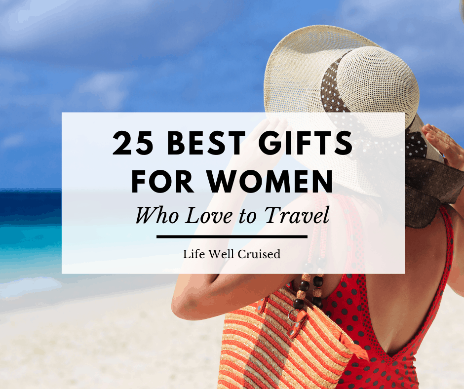 25 Best Gifts for Women who love to travel