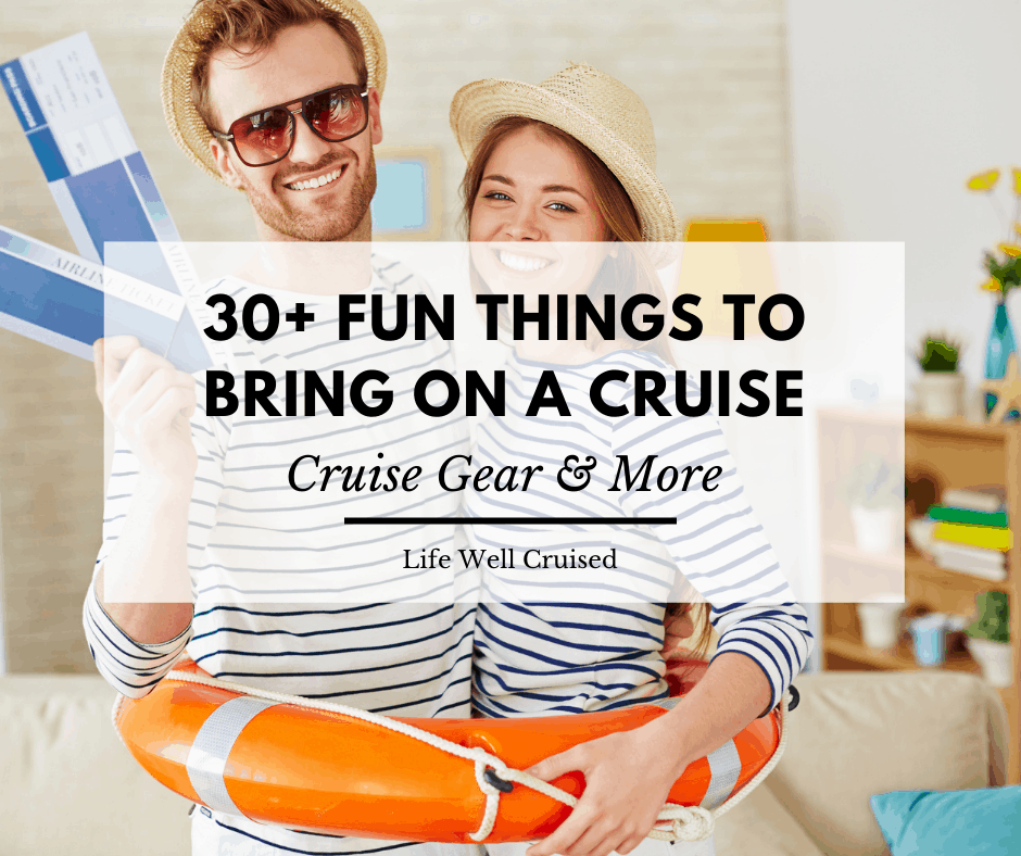 33 Fun Things to Bring on a Cruise