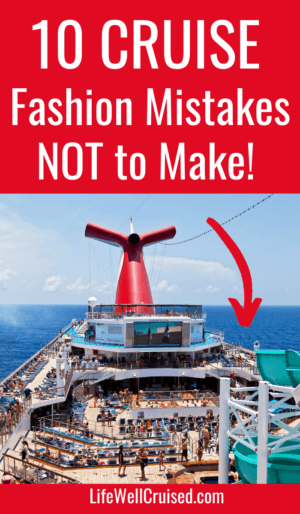 What Not to Wear on a Cruise; Rules and Guidelines - Life Well Cruised