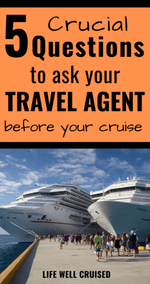 5 crucial questions to ask a travel agent when you book a cruise