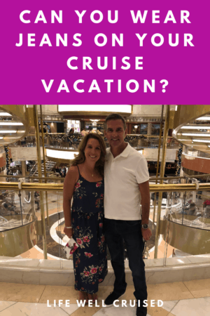 Can you wear jeans on your cruise vacation